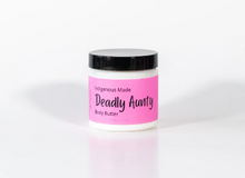 Load image into Gallery viewer, Deadly Aunty Body Butter