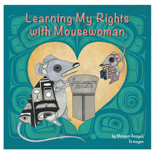 Load image into Gallery viewer, Board Book - Learning My Rights with Mousewoman by Morgan Asoyuf