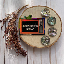 Load image into Gallery viewer, “Rezervation Dogs &amp; Chill” Holographic Sticker
