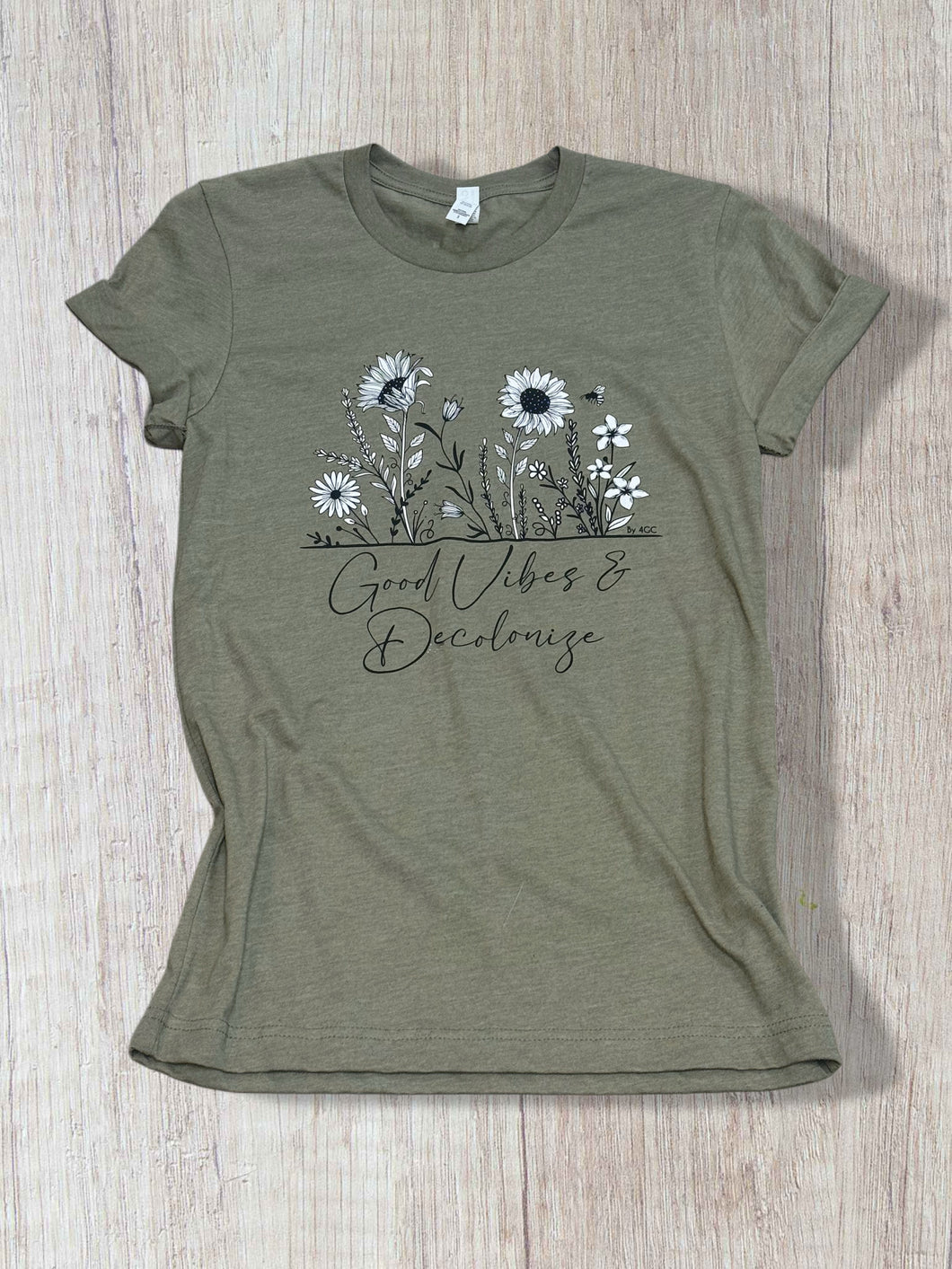 Good Vibes & Decolonize Green - Unisex T-shirt