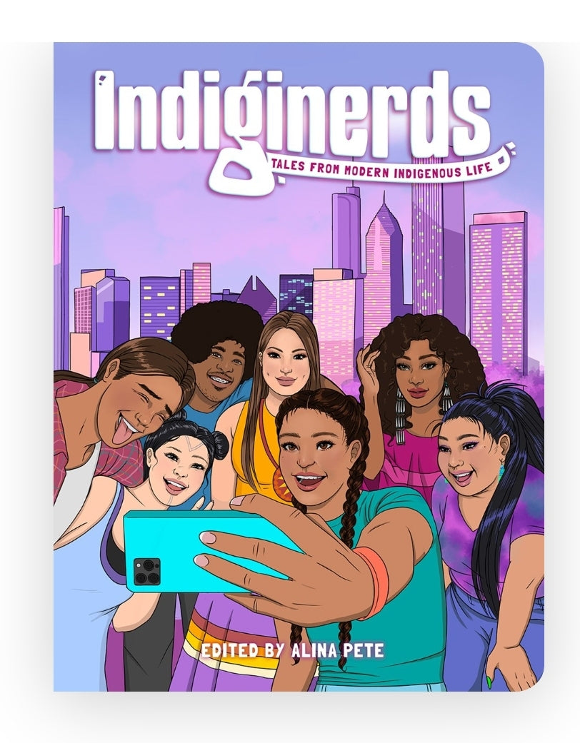 Book: Indiginerds Tales From Modern Indigenous Life