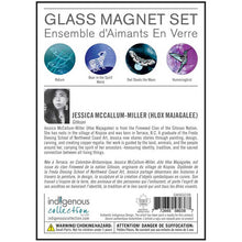 Load image into Gallery viewer, Glass Magnet Set- Jessica McCallum-Miller - Gitksan
